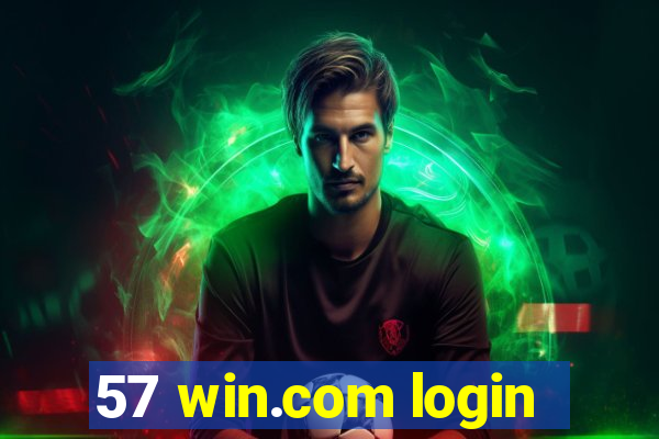 57 win.com login